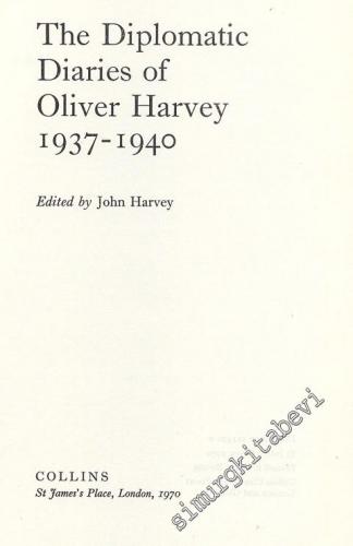 The Diplomatic Diaries of Oliver Harvey 1937 - 1940