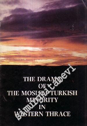The Drama of the Moslem Turkish Minority in Western Thrace