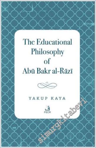 The Educational Philosophy of Abu Bakr al-Razi -        2025