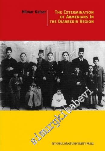 The Extermination Of Armenians In The Diyarbekir Region -     10  Şubat 2014