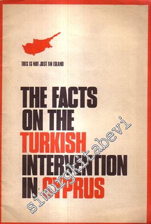 The Facts on the Turkish Intervention in Cyprus