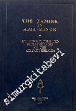 The Famine in Asia-Minor. Its History -        1998