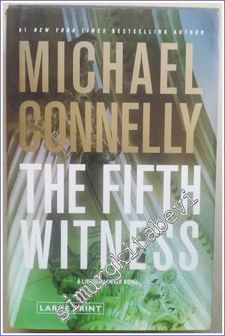 The Fifth Witness (A Lincoln Lawyer Novel - Large Print) [hardcover] -