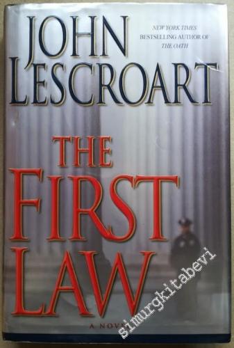 The First Law : An Abe Glitsky / Dismas Hardy Mystery - A Novel -        2003