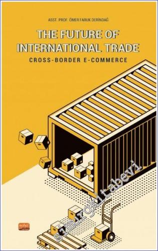 The Future of International Trade : Cross-Border E-Commerce -        2022