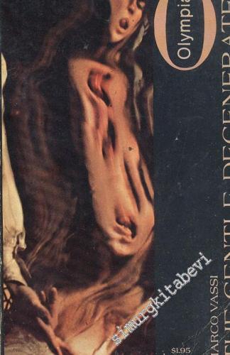 The Gentle Degenerates -