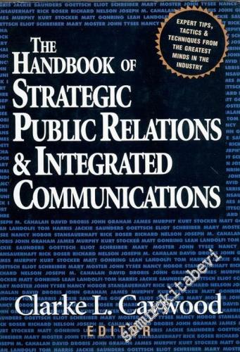The Handbook of Strategic Public Relations and Integrated Communicatio