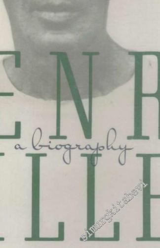 The Happiest Man Alive A Bioghrapy Of Henry Miller -        1991