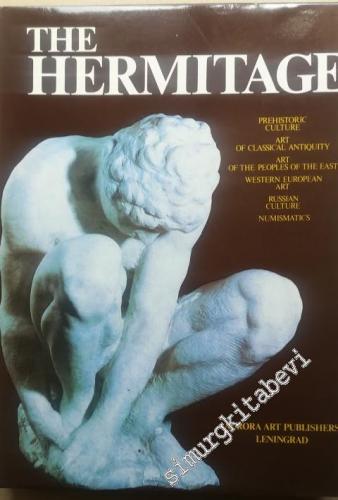 The Hermitage: Prehistoric Culture Art of Classical Antiquity Art of t