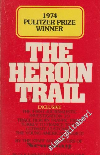 The Heroin Trail -