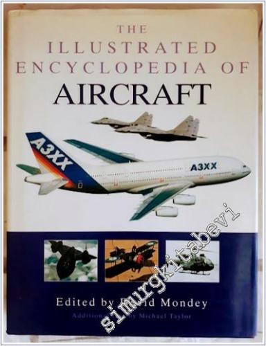 The Illustrated Encyclopedia of Aircraft (hardcover) -        2007