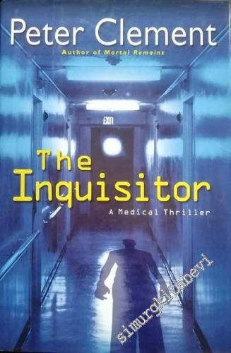 The Inquisitor: A Medical Thriller -        2004