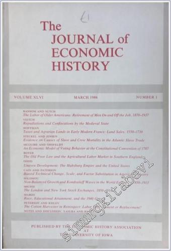 The Journal Of Economic History - Number: 1  Vol: XLVI    March 1986