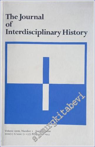 The Journal Of Interdisciplinary History - Sayı: 1 Vol: 31 Summer