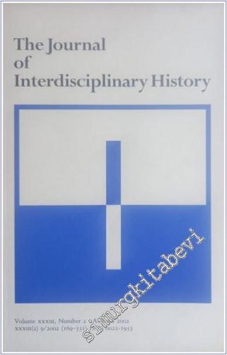 The Journal Of Interdisciplinary History - Sayı: 2  - Vol: 33      Autumn 2002