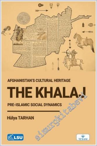The Khalaj and Afghanistan's Cultural Heritage: Pre-Islamic Social Dynamics -        2025