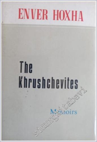 The Khrushchevites - Memoirs -        1980
