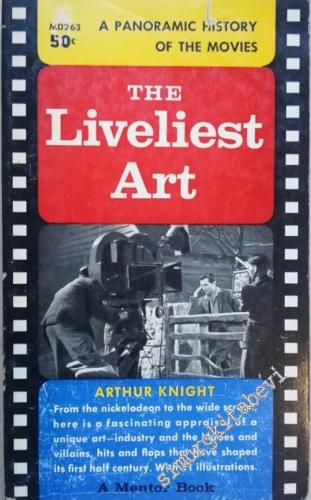 The Liveliest Art: A Panoramic History of the Movies -        1959