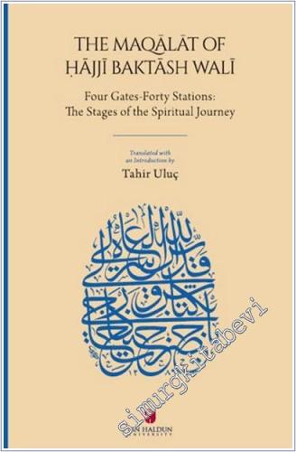The Maqalat of ?ajji Baktash Wali: Four Gates-Forty Stations: The Stages of the Spiritual Journey -        2025