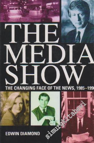 The Media Show: The Changing Face of the News, 1985 - 1990