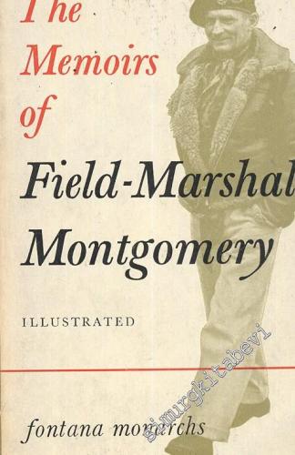 The Memoirs of Field-Marshal Montgomery