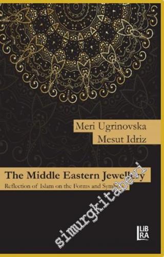 The Middle Eastern Jewellery Reflection of Islam on the Forms and Symb