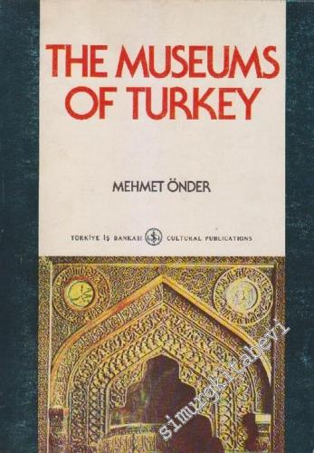 The Museums of Turkey And Examples of the Masterpieces in the Museums