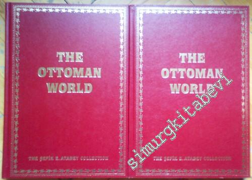 The Ottoman World: The Sefik E. Atabey Collection : Books, Manuscripts