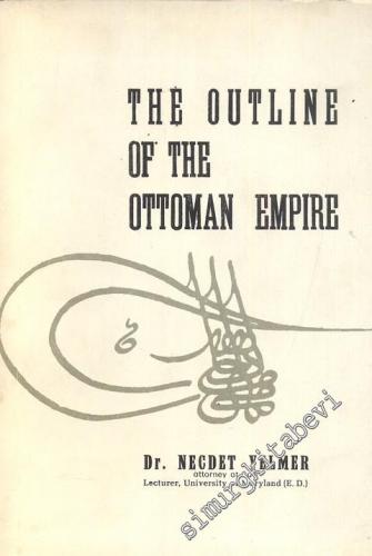 The Outline of the Ottoman Empire -        1977