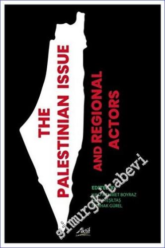The Palestinian İssue And Regional Actors - 2023