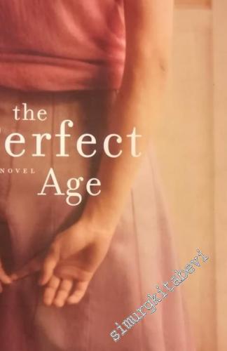 The Perfect Age: A Novel -        2004