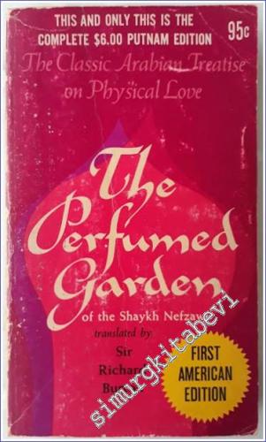 The Perfumed Garden of the Shaykh Nefzawi : The Classic Arabian Treatise on Physical Love -        1963