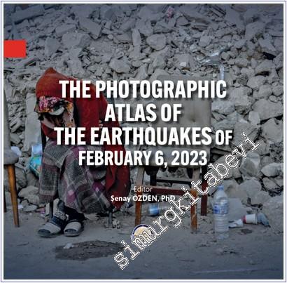 The Photographic Atlas of the Earthquakes of February 6, 2023 - 2026