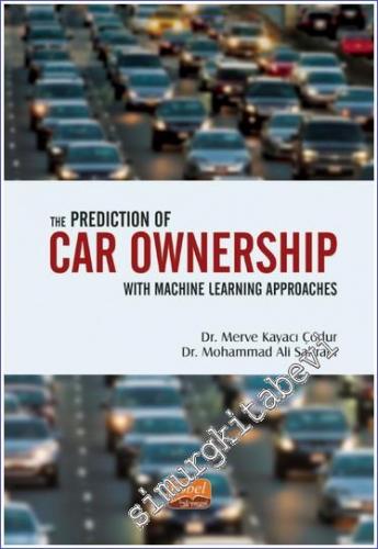 The Prediction of Car Ownership with Machine Learning Approaches - 2022