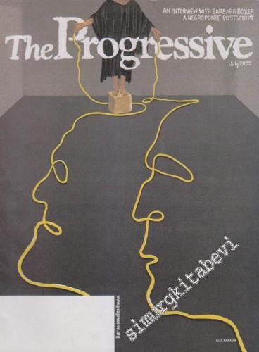 The Progressive Magazine - July 2005, Vol: 69, Number: 7