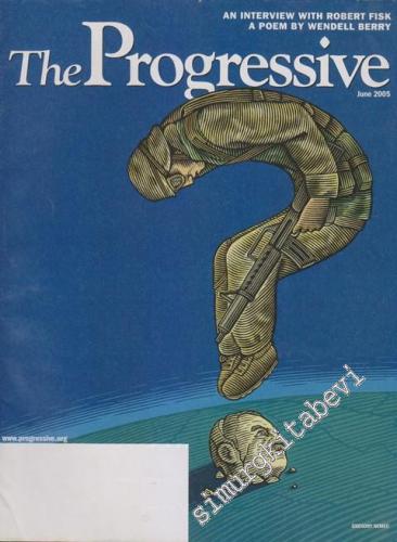 The Progressive Magazine - June 2005, Vol: 69, Number: 6