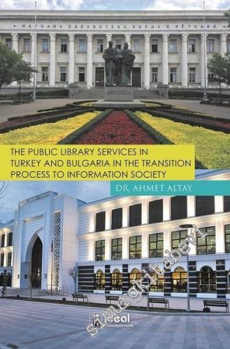 The Public Library Services in Turkey and Bulgaria in The Transition Process To Information Society -