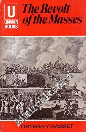 The Revolt of the Masses -