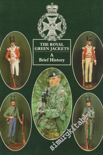 The Royal Green Jackets: A Brief History -