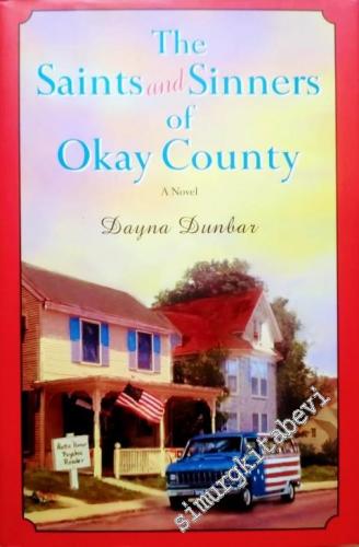 The Saints and Sinners of Okay County - A Novel -