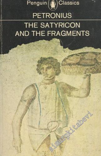 The Satyricon and the Fragments