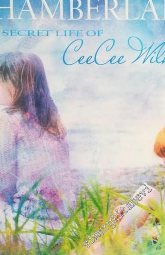 The Secret Life of Ceecee Wilkes -        2006