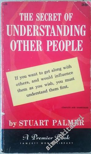 The Secret of Understanding Other People: The Motives Behind Their Behavior -        1958
