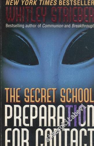 The Secret School, Preparation For Contact -