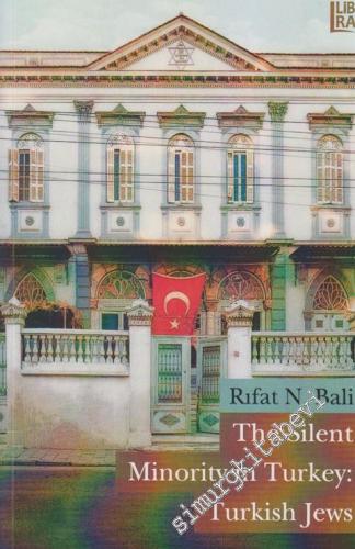 The Silent Minority in Turkey: Turkish Jews -