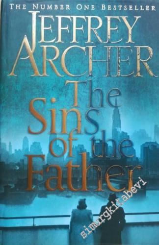 The Sins of the Father: The Clifton Chronicles, Volume Two - A Novel