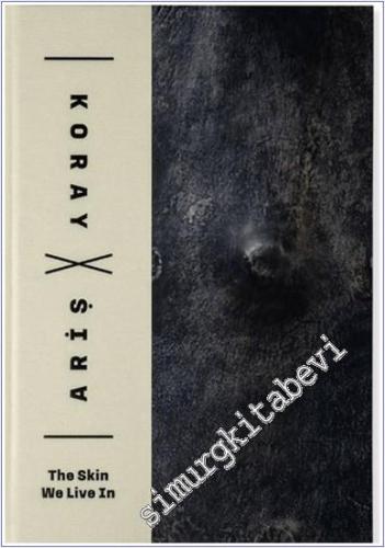 The Skin We Live In -        2025