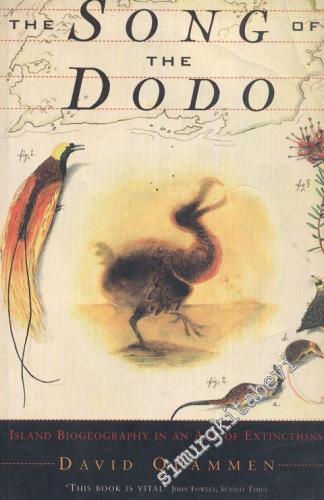 The Song of the Dodo: İsland Biogeography in an Age of Extinctions