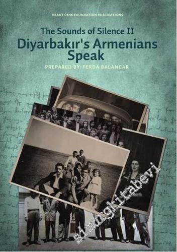 The Sounds of Silence II: Diyarbakır's Armenians Speak -