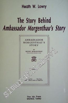 The Story Behind Ambassador Morgenthau's Story - 1990
